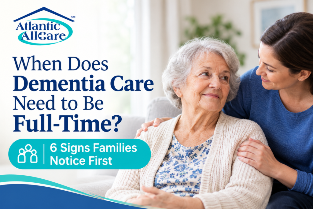 When Dementia Care Becomes Full-Time